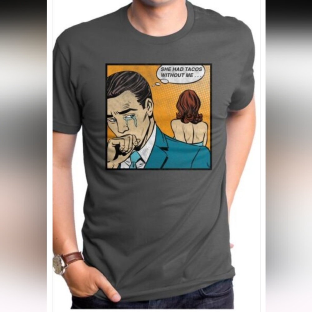 Goodie two sleeves she had Tacos without me novelty cartoon print tee